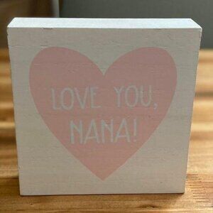 LOVE YOU NANA! pink heart decoration Mothers Day Valentine Day Grandma gift